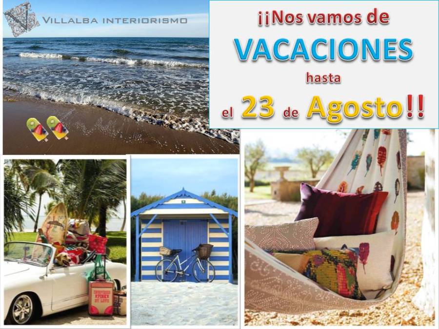 Vacaciones verano - Villalba Interiorismo